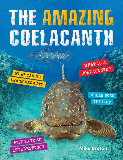 The Amazing Coelacanth, Mike Bruton