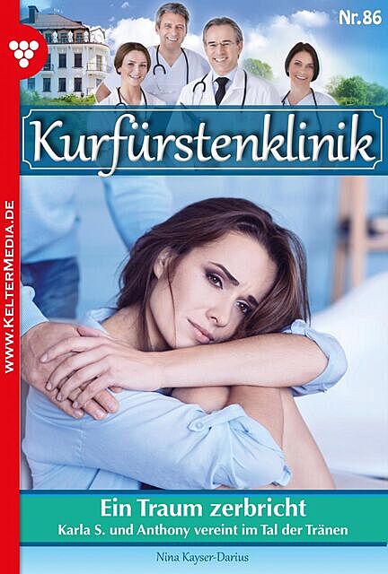 Kurfürstenklinik 86 – Arztroman, Nina Kayser-Darius