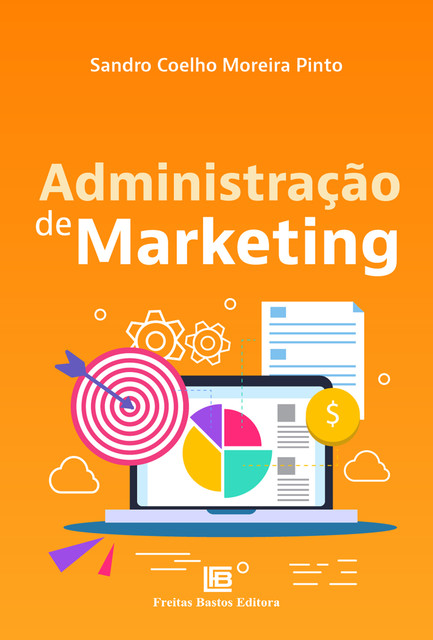 Administração de Marketing, Sandro Coelho Moreira Pinto