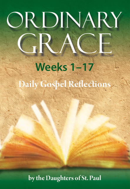 Ordinary Grace – Weeks 1–17, Maria Grace, Marianne Lorraine