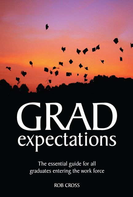 Grad Expectations, Rob Cross