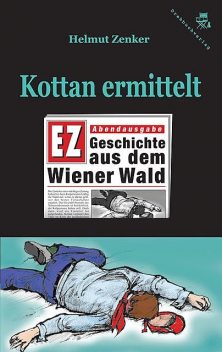 Kottan ermittelt: Geschichte aus dem Wiener Wald, Helmut Zenker