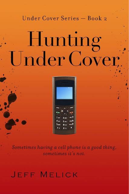 Hunting Under Cover, Jeff Melick