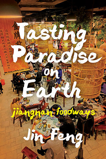 Tasting Paradise on Earth, Jin Feng