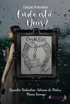 Onde está Deus, Rose Alhenda