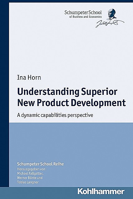 Understanding Superior New Product Development, Ina Horn