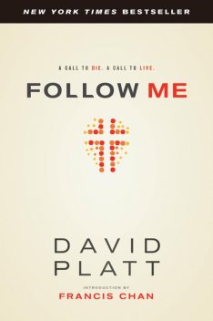 Follow Me, David Platt