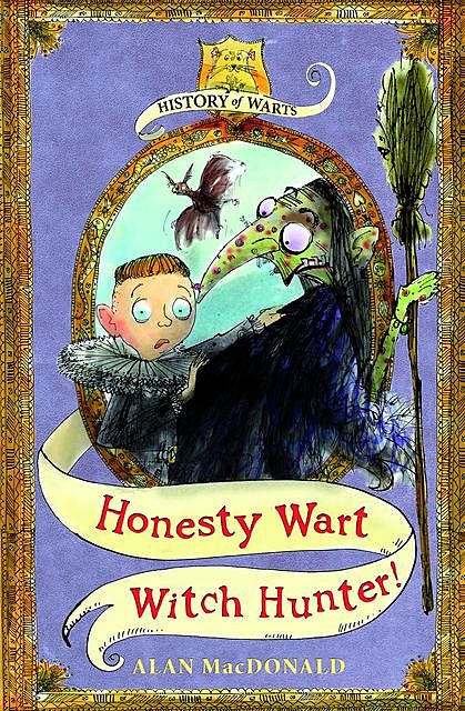 Honesty Wart: Witch Hunter!, Alan MacDonald