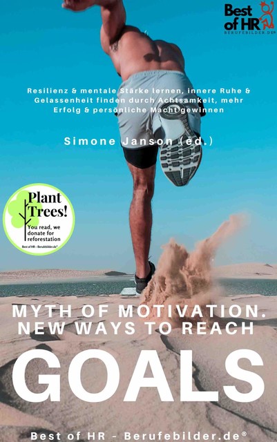 Myth of Motivation. New Ways to Reach Goals, Simone Janson