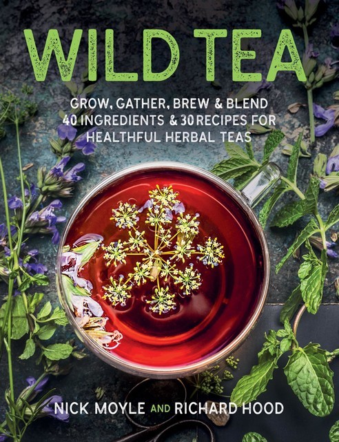 Wild Tea, Nick Moyle, Richard Hood