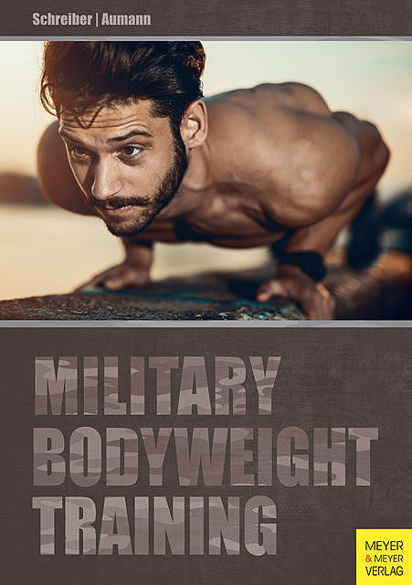 Military Bodyweight Training, Andreas Aumann, Torsten Schreiber