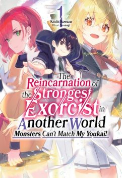 The Reincarnation of the Strongest Exorcist in Another World: Volume 1, Kiichi Kosuzu