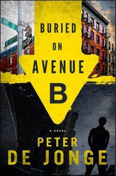 Buried on Avenue B, Peter de Jonge
