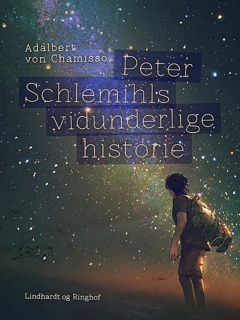 Peter Schlemihls vidunderlige historie, Adalbert Von Chamisso
