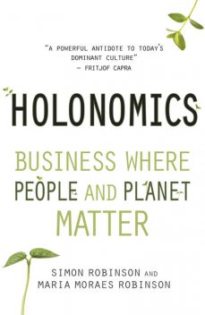 Holonomics, Maria Moraes Robinson, Simon Robinson