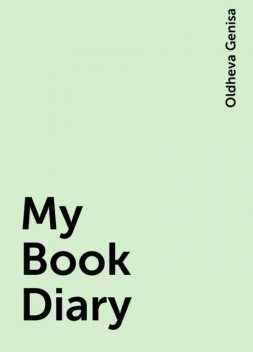 My Book Diary, Oldheva Genisa