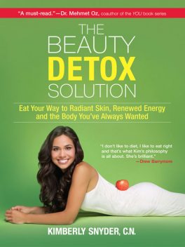 The Beauty Detox Solution, Kimberly Snyder