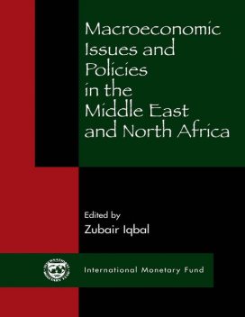 Macroeconomic Issues and Policies in the Middle East and North Africa, International Monetary Fund