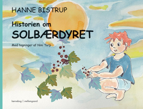 Historien om solbærdyret, Hanne Bistrup