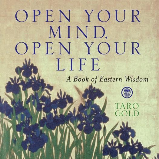 Open Your Mind, Open Your Life, Taro Gold