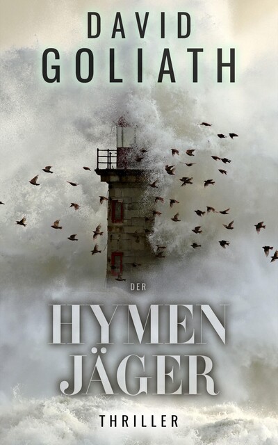 Der Hymenjäger, David Goliath