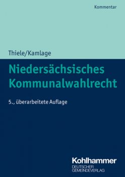 Niedersächsisches Kommunalwahlrecht, Robert Thiele, Werner Schiefel, Oliver Kamlage