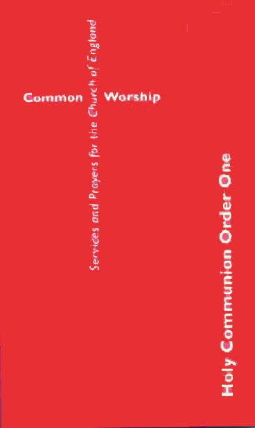 Common Worship: Holy Communion Order One, Church Of England