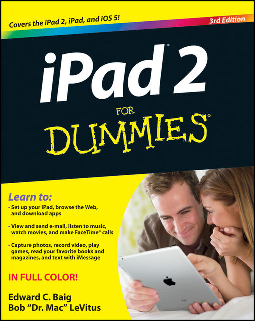 iPad 2 For Dummies, Bob LeVitus, Edward C.Baig