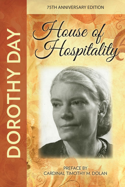 House of Hospitality, Dorothy Day