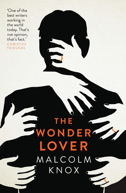 The Wonder Lover, Malcolm Knox