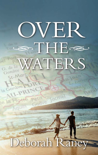 Over the Waters, Deborah Raney