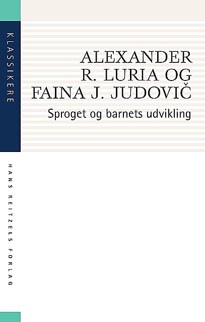 Sproget og barnets udvikling, Alexander R. Luria, Faina Judovic