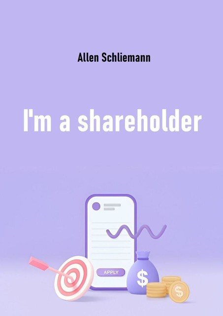 I’m a shareholder, Allen Schliemann