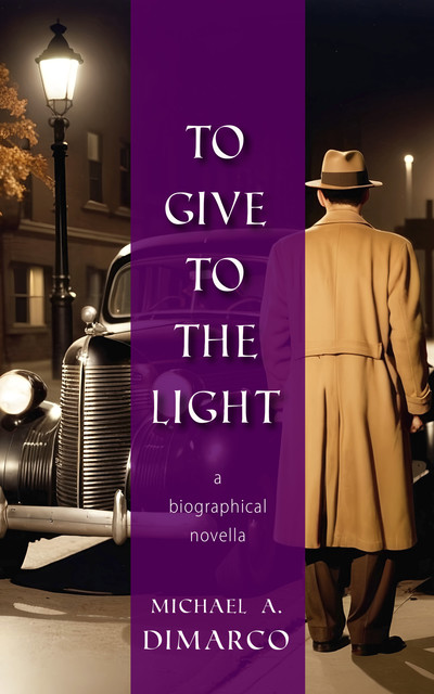 To Give to the Light, Michael DiMarco