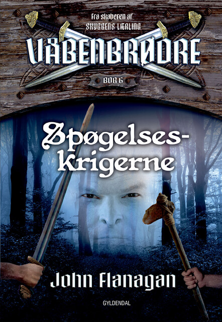 Våbenbrødre 6 – Spøgelseskrigerne, John Flanagan