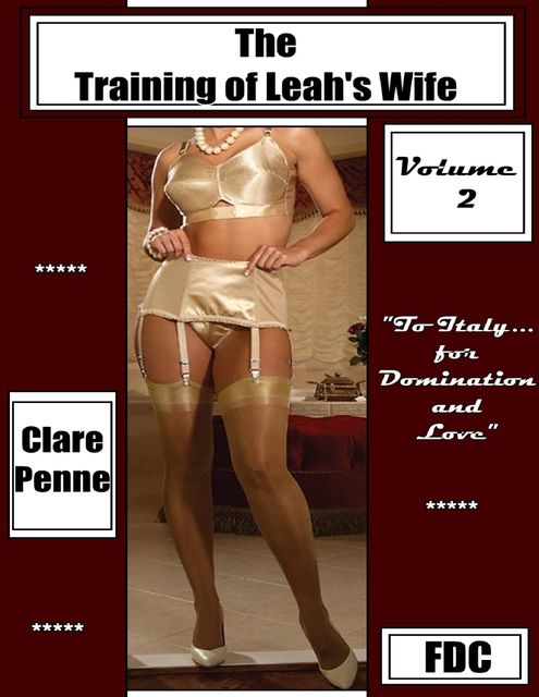 The Training of Leah's Wife – Volume 2, Clare Penne