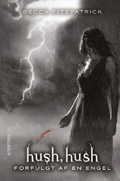 HUSH, HUSH #2: Forfulgt af en engel, Becca Fitzpatrick