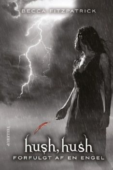 HUSH, HUSH #2: Forfulgt af en engel, Becca Fitzpatrick