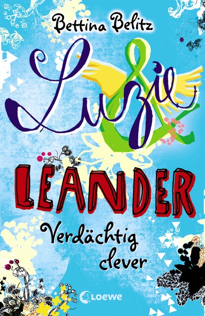 Luzie & Leander 7 – Verdächtig clever, Bettina Belitz