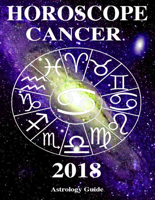 Horoscope 2018 – Cancer, Astrology Guide