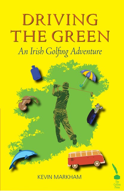 Driving The Green, Kevin Markham