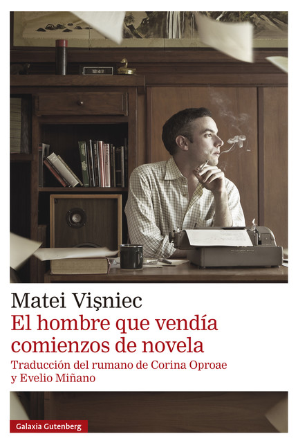 El hombre que vendía comienzos de novela, Matéi Visniec