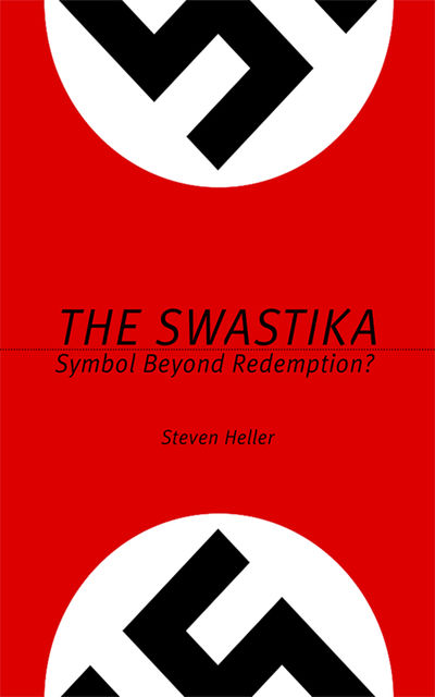 The Swastika, Steven Heller