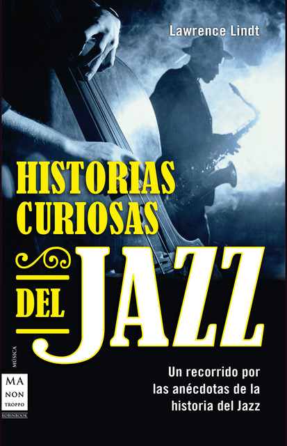 Historias curiosas del jazz, Lawrence Lindt
