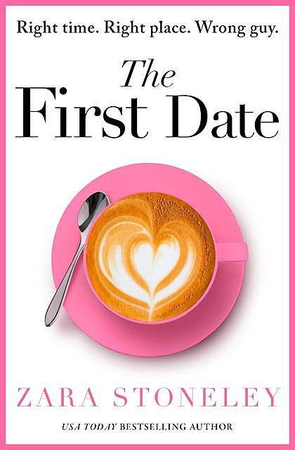 The First Date, Zara Stoneley