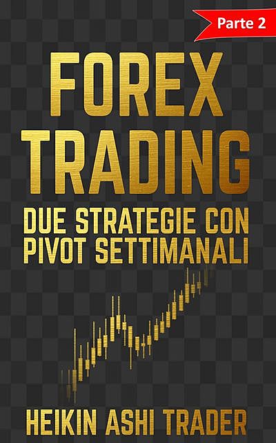 Forex Trading 2, Heikin Ashi Trader