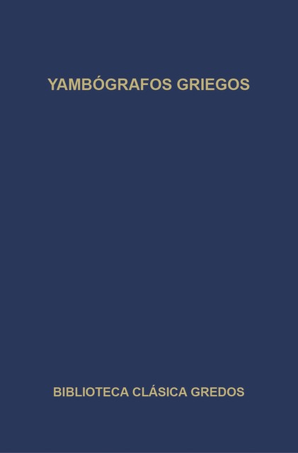 Yambógrafos griegos, Varios Autores