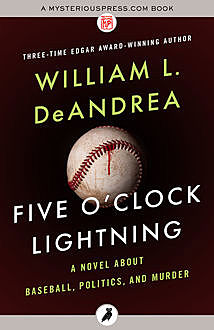 Five O'Clock Lightning, William L.DeAndrea