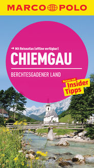 MARCO POLO Reiseführer Chiemgau, Berchtesgadener Land, Annette Rübesamen
