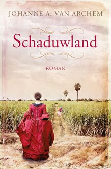 Schaduwland, Johanne A. van Archem